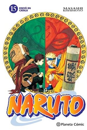 NARUTO CATALÀ Nº 15/72 | 9788415821205 | KISHIMOTO, MASASHI | Llibres Parcir | Librería Parcir | Librería online de Manresa | Comprar libros en catalán y castellano online