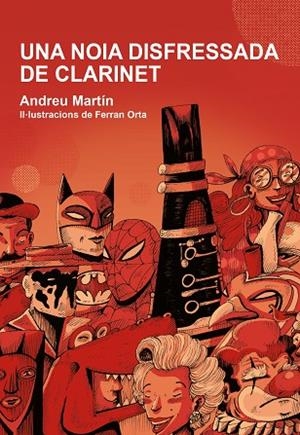 UNA NOIA DISFRESSADA DE CLARINET | 9788412574302 | MARTÍ, ANDREU | Llibres Parcir | Librería Parcir | Librería online de Manresa | Comprar libros en catalán y castellano online
