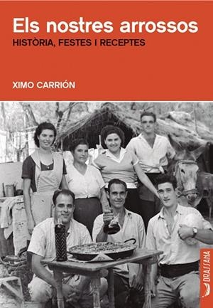 ELS NOSTRES ARROSSOS | 9788412793505 | CARRIÓN, XIMO | Llibres Parcir | Llibreria Parcir | Llibreria online de Manresa | Comprar llibres en català i castellà online