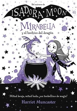 MIRABELLA 1 - MIRABELLA Y EL HECHIZO DEL DRAGÓN | 9788420452975 | MUNCASTER, HARRIET | Llibres Parcir | Librería Parcir | Librería online de Manresa | Comprar libros en catalán y castellano online