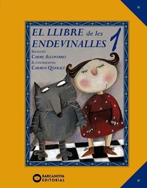 EL LLIBRE DE LES ENDEVINALLES | 9788448942410 | ALCOVERRO, CARME | Llibres Parcir | Llibreria Parcir | Llibreria online de Manresa | Comprar llibres en català i castellà online