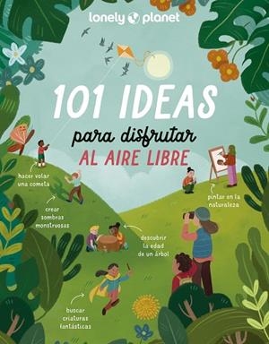 101 IDEAS PARA DISFRUTAR AL AIRE LIBRE | 9788408273189 | AA. VV. | Llibres Parcir | Librería Parcir | Librería online de Manresa | Comprar libros en catalán y castellano online
