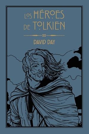 LOS HÉROES DE TOLKIEN | 9788445016183 | DAY, DAVID | Llibres Parcir | Llibreria Parcir | Llibreria online de Manresa | Comprar llibres en català i castellà online