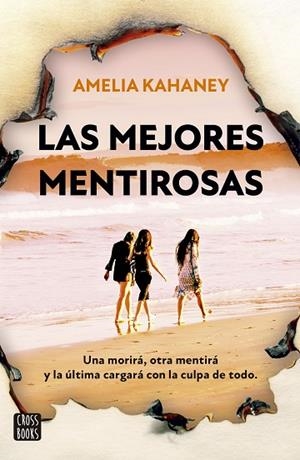 LAS MEJORES MENTIROSAS | 9788408280460 | KAHANEY, AMELIA | Llibres Parcir | Llibreria Parcir | Llibreria online de Manresa | Comprar llibres en català i castellà online