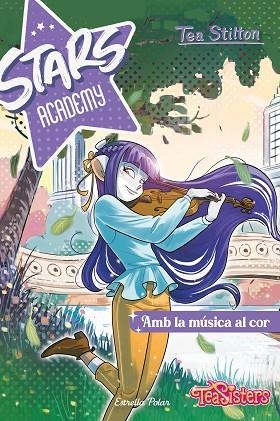 STARS ACADEMY 3. AMB LA MÚSICA AL COR | 9788413897301 | STILTON, TEA | Llibres Parcir | Llibreria Parcir | Llibreria online de Manresa | Comprar llibres en català i castellà online