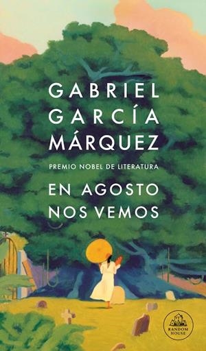 EN AGOSTO NOS VEMOS | 9788439743071 | GARCÍA MÁRQUEZ, GABRIEL | Llibres Parcir | Llibreria Parcir | Llibreria online de Manresa | Comprar llibres en català i castellà online
