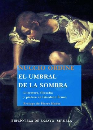 EL UMBRAL DE LA SOMBRA | 9788498412208 | ORDINE, NUCCIO | Llibres Parcir | Librería Parcir | Librería online de Manresa | Comprar libros en catalán y castellano online