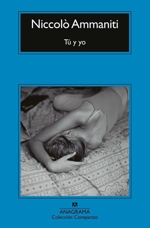 TÚ Y YO | 9788433921963 | AMMANITI, NICCOLÒ | Llibres Parcir | Llibreria Parcir | Llibreria online de Manresa | Comprar llibres en català i castellà online