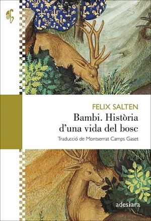 BAMBI. HISTÒRIA D’UNA VIDA DEL BOSC | 9788419908070 | SALTEN, FELIX | Llibres Parcir | Librería Parcir | Librería online de Manresa | Comprar libros en catalán y castellano online