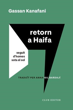 RETORN A HAIFA | 9788473294232 | KANAFANI, GASSAN | Llibres Parcir | Llibreria Parcir | Llibreria online de Manresa | Comprar llibres en català i castellà online