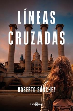 LÍNEAS CRUZADAS | 9788401032929 | SÁNCHEZ, ROBERTO | Llibres Parcir | Llibreria Parcir | Llibreria online de Manresa | Comprar llibres en català i castellà online