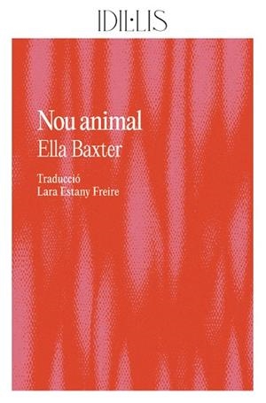 NOU ANIMAL | 9788412676662 | BAXTER, ELLA | Llibres Parcir | Llibreria Parcir | Llibreria online de Manresa | Comprar llibres en català i castellà online