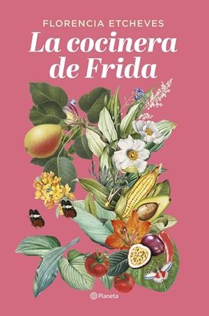 LA COCINERA DE FRIDA | 9788408276678 | ETCHEVES, FLORENCIA | Llibres Parcir | Llibreria Parcir | Llibreria online de Manresa | Comprar llibres en català i castellà online