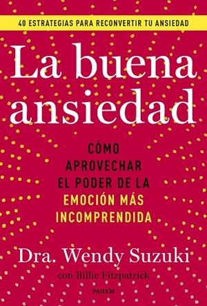 LA BUENA ANSIEDAD | 9788449341878 | SUZUKI, WENDY/FITZPATRICK, BILLIE | Llibres Parcir | Llibreria Parcir | Llibreria online de Manresa | Comprar llibres en català i castellà online