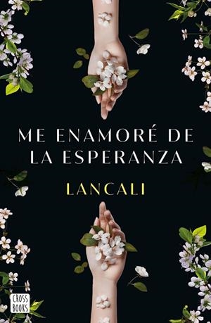 ME ENAMORÉ DE LA ESPERANZA | 9788408282198 | LANCALI | Llibres Parcir | Llibreria Parcir | Llibreria online de Manresa | Comprar llibres en català i castellà online