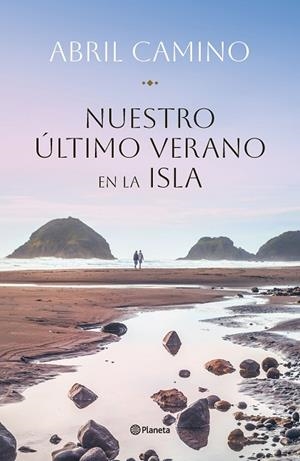 NUESTRO ÚLTIMO VERANO EN LA ISLA | 9788408282341 | CAMINO, ABRIL | Llibres Parcir | Llibreria Parcir | Llibreria online de Manresa | Comprar llibres en català i castellà online