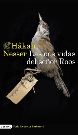 LAS DOS VIDAS DEL SEÑOR ROOS (SERIE INSPECTOR BARBAROTTI 3) | 9788423364527 | NESSER, HÅKAN | Llibres Parcir | Llibreria Parcir | Llibreria online de Manresa | Comprar llibres en català i castellà online