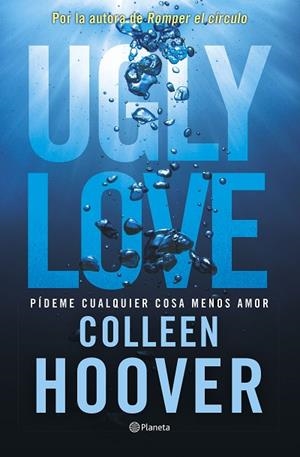 UGLY LOVE. PÍDEME CUALQUIER COSA MENOS AMOR | 9788408282709 | HOOVER, COLLEEN | Llibres Parcir | Llibreria Parcir | Llibreria online de Manresa | Comprar llibres en català i castellà online