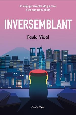 INVERSEMBLANT | 9788413897318 | VIDAL OLIVERAS, PAULA | Llibres Parcir | Llibreria Parcir | Llibreria online de Manresa | Comprar llibres en català i castellà online