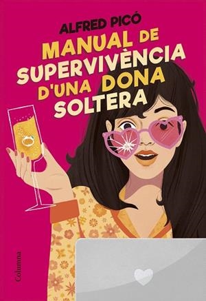 MANUAL DE SUPERVIVÈNCIA D'UNA DONA SOLTERA | 9788466431415 | PICÓ SENTELLES, ALFRED | Llibres Parcir | Llibreria Parcir | Llibreria online de Manresa | Comprar llibres en català i castellà online