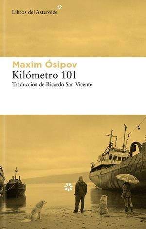 KILÓMETRO 101 | 9788419089786 | ÓSIPOV, MAKSIM | Llibres Parcir | Llibreria Parcir | Llibreria online de Manresa | Comprar llibres en català i castellà online