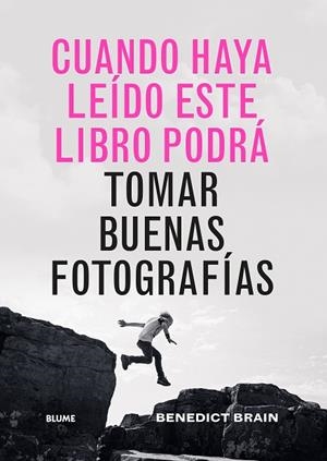 CUANDO HAYA LEIDO ESTE LIBRO PODRÁ TOMAR BUENAS FOTOGRAFÍAS | 9788419785565 | BRAIN, BENEDICT | Llibres Parcir | Llibreria Parcir | Llibreria online de Manresa | Comprar llibres en català i castellà online
