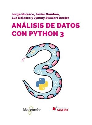 ANÁLISIS DE DATOS CON PYTHON 3 | 9788426737700 | GAMBOA CRUZADO, JAVIER/NOLASCO VALENZUELA, JORGE/NOLASCO VALENZUELA, LUZ/DEXTRE, JYMMY STUWART | Llibres Parcir | Librería Parcir | Librería online de Manresa | Comprar libros en catalán y castellano online