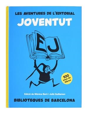LES AVENTURES DE L'EDITORIAL JOVENTUT | 9788491565390 | AA.VV. | Llibres Parcir | Librería Parcir | Librería online de Manresa | Comprar libros en catalán y castellano online