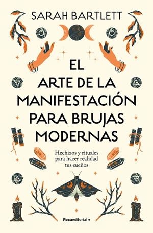 EL ARTE DE LA MANIFESTACIÓN PARA BRUJAS MODERNAS | 9788419743770 | BARTLETT, SARAH | Llibres Parcir | Llibreria Parcir | Llibreria online de Manresa | Comprar llibres en català i castellà online