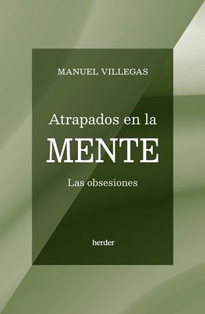 ATRAPADOS EN LA MENTE | 9788425451218 | VILLEGAS, MANUEL | Llibres Parcir | Llibreria Parcir | Llibreria online de Manresa | Comprar llibres en català i castellà online