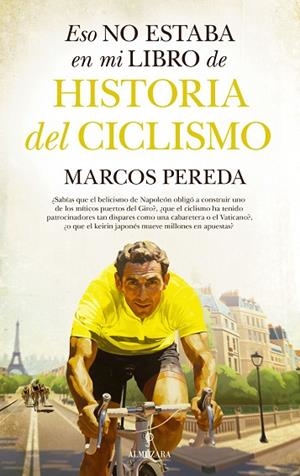ESO NO ESTABA EN MI LIBRO DE HISTORIA DEL CICLISMO | 9788411319416 | MARCOS PEREDA | Llibres Parcir | Llibreria Parcir | Llibreria online de Manresa | Comprar llibres en català i castellà online