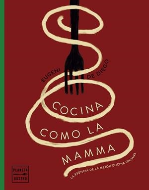 COCINA COMO LA MAMMA | 9788408281627 | DIEGO, EUGENI DE | Llibres Parcir | Llibreria Parcir | Llibreria online de Manresa | Comprar llibres en català i castellà online