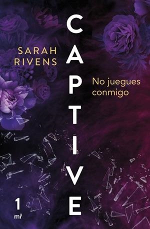 CAPTIVE: NO JUEGUES CONMIGO | 9788427052147 | RIVENS, SARAH | Llibres Parcir | Llibreria Parcir | Llibreria online de Manresa | Comprar llibres en català i castellà online