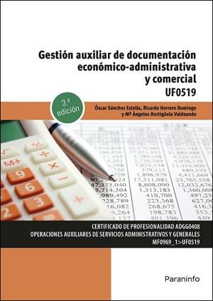 GESTIÓN AUXILIAR DE DOCUMENTACIÓN ECONÓMICO-ADMINISTRATIVA Y COMERCIAL | 9788428362405 | HERRERO DOMINGO, RICARDO / HORTIGÜELA VALDEANDE, MARIA ANGELES / SÁNCHEZ ESTELLA, ÓSCAR | Llibres Parcir | Llibreria Parcir | Llibreria online de Manresa | Comprar llibres en català i castellà online