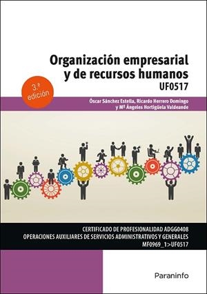ORGANIZACIÓN EMPRESARIAL Y DE RECURSOS HUMANOS | 9788428362399 | SÁNCHEZ ESTELLA, ÓSCAR / HERRERO DOMINGO, RICARDO / HORTIGÜELA VALDEANDE, MARIA ANGELES | Llibres Parcir | Llibreria Parcir | Llibreria online de Manresa | Comprar llibres en català i castellà online