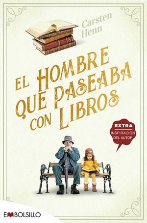 EL HOMBRE QUE PASEABA CON LIBROS | 9788418185618 | HENN , CARSTEN | Llibres Parcir | Llibreria Parcir | Llibreria online de Manresa | Comprar llibres en català i castellà online