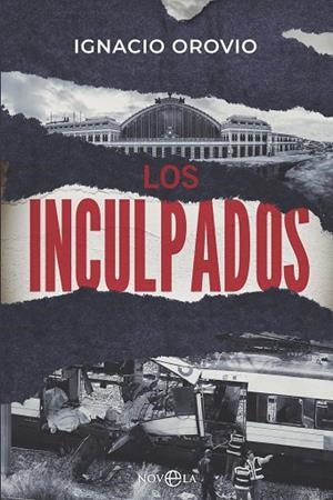LOS INCULPADOS | 9788413847306 | OROVIO, IGNACIO | Llibres Parcir | Llibreria Parcir | Llibreria online de Manresa | Comprar llibres en català i castellà online