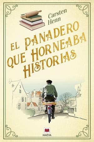 EL PANADERO QUE HORNEABA HISTORIAS | 9788419638502 | HENN , CARSTEN | Llibres Parcir | Llibreria Parcir | Llibreria online de Manresa | Comprar llibres en català i castellà online