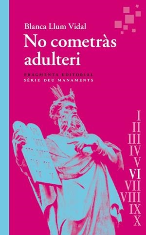NO COMETRÀS ADULTERI | 9788417796983 | VIDAL, BLANCA LLUM | Llibres Parcir | Llibreria Parcir | Llibreria online de Manresa | Comprar llibres en català i castellà online