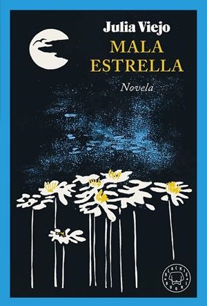 MALA ESTRELLA | 9788419654533 | VIEJO, JULIA | Llibres Parcir | Llibreria Parcir | Llibreria online de Manresa | Comprar llibres en català i castellà online