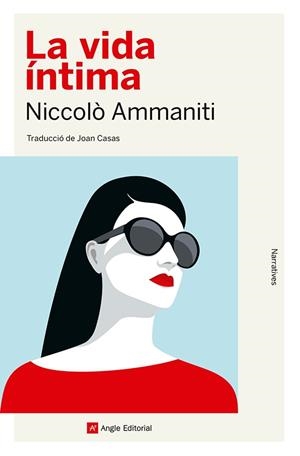 LA VIDA ÍNTIMA | 9788410112056 | AMMANITI, NICCOLÒ | Llibres Parcir | Llibreria Parcir | Llibreria online de Manresa | Comprar llibres en català i castellà online