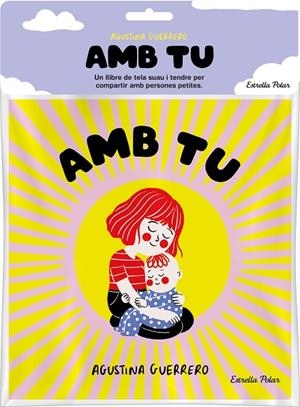 AMB TU. LLIBRE DE TELA | 9788413896809 | GUERRERO, AGUSTINA | Llibres Parcir | Librería Parcir | Librería online de Manresa | Comprar libros en catalán y castellano online