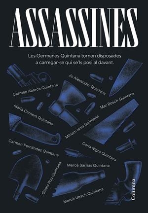 ASSASSINES | 9788466431422 | GERMANES QUINTANA/ABARCA VÍLCHEZ, CARMEN/ALEXANDER, JO/BOSCH OLIVERAS, MARIA DEL MAR/CLIMENT HUGUET, | Llibres Parcir | Llibreria Parcir | Llibreria online de Manresa | Comprar llibres en català i castellà online