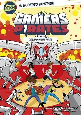 ELS GAMERS PIRATES 4. DESAFIAMENT FINAL | 9788413897257 | SANTIAGO, ROBERTO/SANTOS MOLINA, EDUARDO DE LOS | Llibres Parcir | Librería Parcir | Librería online de Manresa | Comprar libros en catalán y castellano online