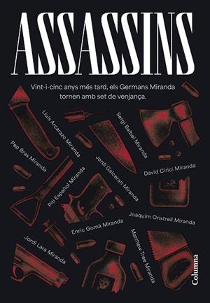 ASSASSINS | 9788466431439 | GERMANS MIRANDA/ARCARAZO MARTÍNEZ, LLUÍS/BELBEL, SERGI/BRAS, PEP/CIRICI, DAVID/ESPAÑOL, PITI/GALCERÁ | Llibres Parcir | Llibreria Parcir | Llibreria online de Manresa | Comprar llibres en català i castellà online
