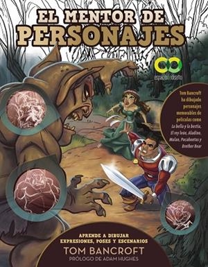 EL MENTOR DE PERSONAJES. APRENDE A DIBUJAR EXPRESIONES, POSES Y ESCENARIOS PARA | 9788441548510 | BANCROFT, TOM | Llibres Parcir | Llibreria Parcir | Llibreria online de Manresa | Comprar llibres en català i castellà online