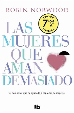 LAS MUJERES QUE AMAN DEMASIADO (EDICIÓN ESPECIAL LIMITADA DÍA DE LA MUJER) | 9788413143828 | NORWOOD, ROBIN | Llibres Parcir | Llibreria Parcir | Llibreria online de Manresa | Comprar llibres en català i castellà online