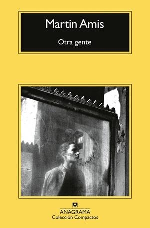 OTRA GENTE | 9788433921970 | AMIS, MARTIN | Llibres Parcir | Llibreria Parcir | Llibreria online de Manresa | Comprar llibres en català i castellà online