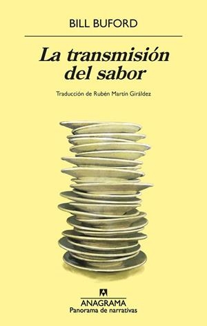 LA TRANSMISIÓN DEL SABOR | 9788433922106 | BUFORD, BILL | Llibres Parcir | Librería Parcir | Librería online de Manresa | Comprar libros en catalán y castellano online
