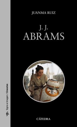 J. J. ABRAMS | 9788437643007 | RUIZ, JUANMA | Llibres Parcir | Llibreria Parcir | Llibreria online de Manresa | Comprar llibres en català i castellà online